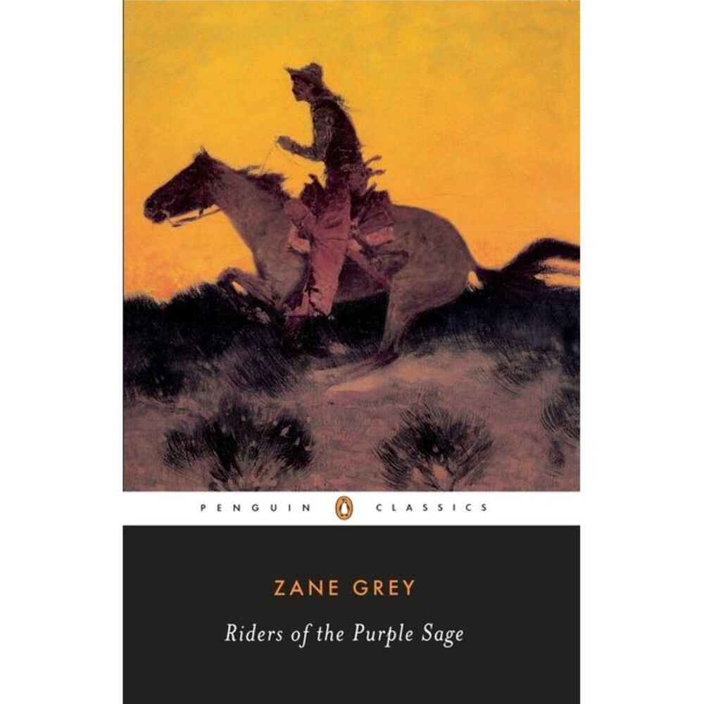 The Riders of the Purple Sage -- Zane Grey